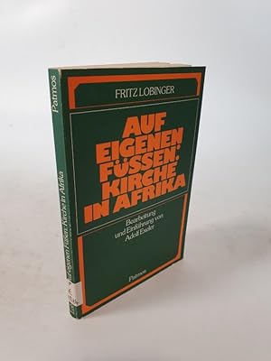Seller image for Auf eigenen Fen: Kirche in Afrika. for sale by Antiquariat Bookfarm