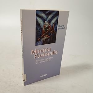 Seller image for Minima pastoralia. Orientierungshilfen fr die Seelsorge. for sale by Antiquariat Bookfarm