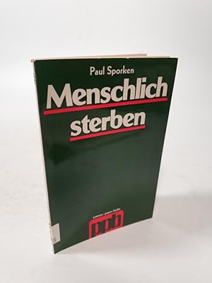 Immagine del venditore per Menschlich sterben. venduto da Antiquariat Bookfarm