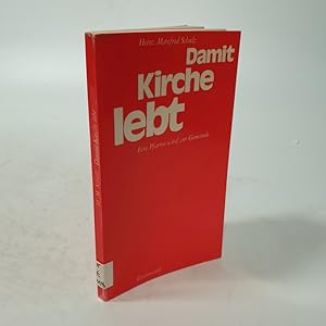 Image du vendeur pour Damit Kirche lebt. Eine Pfarrei wird zur Gemeinde. mis en vente par Antiquariat Bookfarm