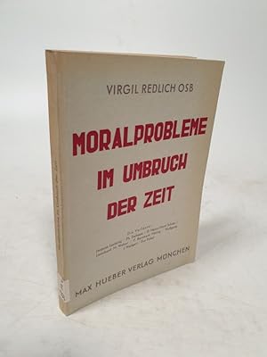 Bild des Verkufers fr Moralprobleme im Umbruch der Zeit. zum Verkauf von Antiquariat Bookfarm