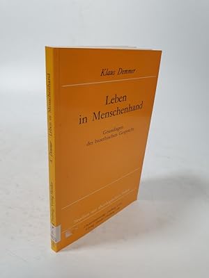 Seller image for Leben in Menschenhand. Grundlagen des bio-ethischen Gesprchs. for sale by Antiquariat Bookfarm