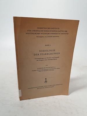 Seller image for Soziologie der Pfarrgruppen. Untersuchungen zur Struktur und Dynamik der Gruppen einer deutschen Pfarrei. for sale by Antiquariat Bookfarm