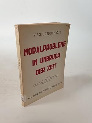 Bild des Verkufers fr Moralprobleme im Umbruch der Zeit. zum Verkauf von Antiquariat Bookfarm