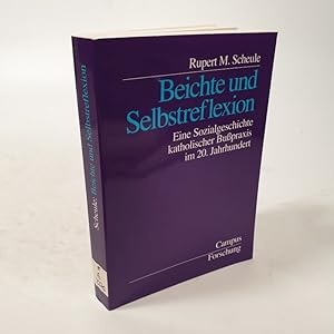 Seller image for Beichte und Selbstreflexion. Eine Sozialgeschichte kath. Bupraxis im 20. Jh. for sale by Antiquariat Bookfarm