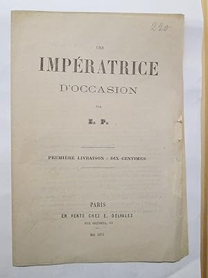 Une Impératrice d'occasion / par E. P. : première livraison