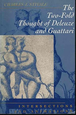 Seller image for The two-fold thought of Deleuze and Guattari. Intersections and animations. for sale by Fundus-Online GbR Borkert Schwarz Zerfa