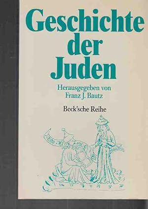 Bild des Verkufers fr Geschichte der Juden : von der biblischen Zeit bis zur Gegenwart ; [mit einer Zeittafel]. Beck'sche Reihe ; 268. zum Verkauf von Fundus-Online GbR Borkert Schwarz Zerfa