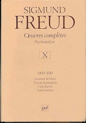 Bild des Verkufers fr 1909-1910 : Lonard de Vinci, Un cas de paranoa, Cinq leons, Autres textes. Directeurs de la publication Andr Bourguignon, Pierre Cotet. Directeur scientifique Jean Laplanche. Oeuvres compltes Psychanalyse Volume 10. zum Verkauf von Fundus-Online GbR Borkert Schwarz Zerfa