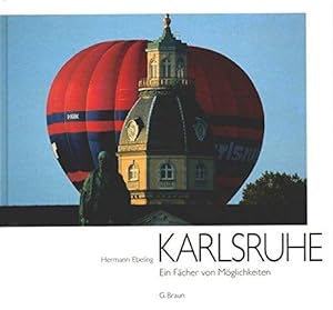 Bild des Verkufers fr Karlsruhe: Ein Fcher von Mglichkeiten zum Verkauf von Die Buchgeister
