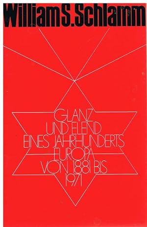 Seller image for Glanz und Elend eines Jahrhunderts Europa von 1881 bis 1971 . for sale by Die Buchgeister