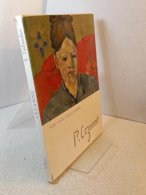 P. Cézanne von Yvon Taillandier. [Aus dem Franz. übers. von Helga Künzel]