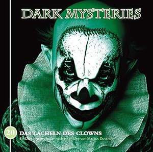 Bild des Verkufers fr Dark Mysteries 20-das Lcheln des Clowns zum Verkauf von NEPO UG