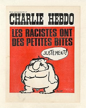 "CHARLIE HEBDO N°146 du 3/9/1973" Fac-similé original entoilé REISER / LES RACISTES ONT DES PETIT...
