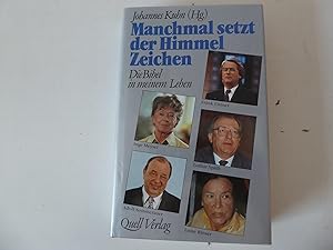 Immagine del venditore per Manchmal setzt der Himmel Zeichen. Die Bibel in meinem Leben. Leinen mit Schutzumschlag venduto da Deichkieker Bcherkiste