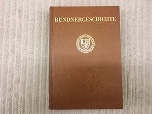 Bild des Verkufers fr Bndnergeschichte. Zweite, unvernderte Auflage zum Verkauf von Genossenschaft Poete-Nscht