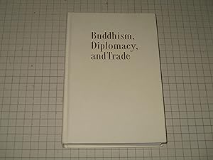 Seller image for Buddhism, Diplomacy, and Trade: The Realignment of Sino-Indian Relations, 600-1400 (Asian Interactions and Comparisons) for sale by rareviewbooks
