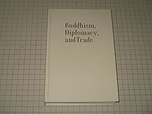 Immagine del venditore per Buddhism, Diplomacy, and Trade: The Realignment of Sino-Indian Relations, 600-1400 (Asian Interactions and Comparisons) venduto da rareviewbooks