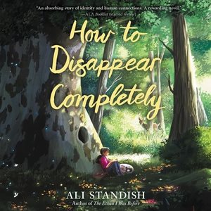 Immagine del venditore per How to Disappear Completely : Library Edition venduto da GreatBookPrices