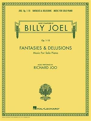 Bild des Verk�ufers f�r Billy Joel - Fantasies & Delusions : Music for Solo Piano, Op. 1-10 zum Verkauf von GreatBookPrices