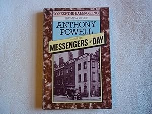 Seller image for Messengers of Day (Volume 2 of To Keep the Ball Rolling: The Memoirs of Anthony Powell): Vol.2 for sale by Carmarthenshire Rare Books