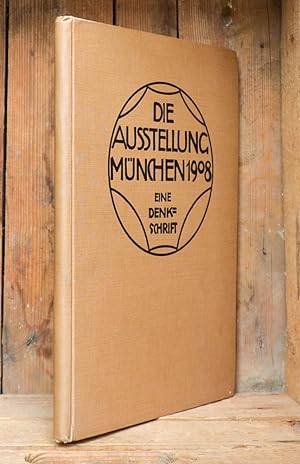 Die Ausstellung München 1908. Eine Denkschrift.