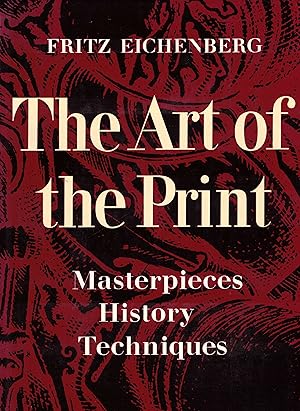 The Art of the Print: Masterpieces, History, Techniques