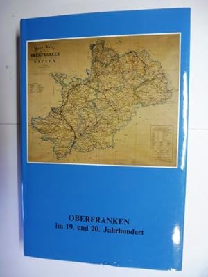 Bild des Verkufers fr OBERFRANKEN im 19. und 20. Jahrhundert. zum Verkauf von Antiquariat am Ungererbad-Wilfrid Robin