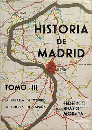 Imagen del vendedor de Historia de Madrid - III - La batalla de Madrid-La Guerra de Espaa a la venta por LIBRERA SOLN