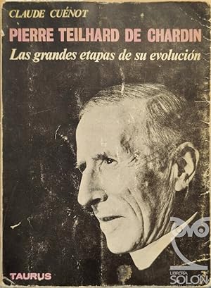 Seller image for Pierre Teilhard de Chardin. Las grandes etapas de su evolucin for sale by LIBRERA SOLN