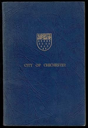 The City of Chichester: The Sole Official Guide issued by The Corporation of Chichester