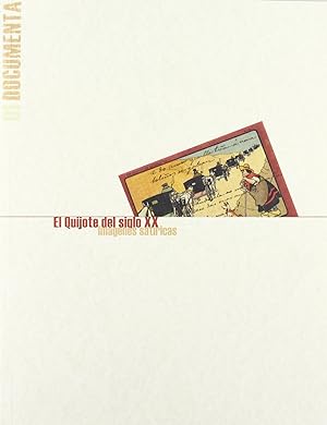 Imagen del vendedor de El Quijote del siglo XX. Imgenes Satricas a la venta por Imosver