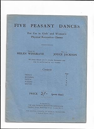 Immagine del venditore per Five Peasant Dances : For use in girls' and women's physical recreation classes. (French, Bavarian, Dutch, Russian, Breton) venduto da Gwyn Tudur Davies