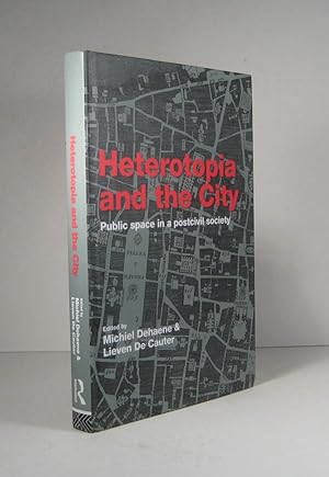Seller image for Heterotopia and the City. Public space in a postcivil society for sale by Librairie Bonheur d'occasion (LILA / ILAB)