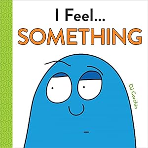 Imagen del vendedor de I Feel. Something by Corchin, DJ [Hardcover ] a la venta por booksXpress