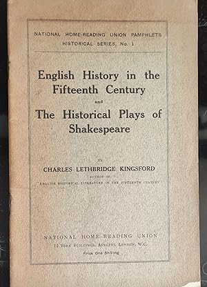 English History in the Fifteenth Century and The Historical Plays of Shakespeare (National Home-r...