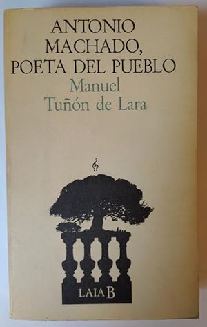Image du vendeur pour Antonio Machado, poeta del pueblo. mis en vente par La Leona LibreRa