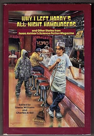 Seller image for Why I Left Harry's All Night Hamburgers and Other Stories from Isaac Asimov's Science Fiction Magazine for sale by Eureka Books