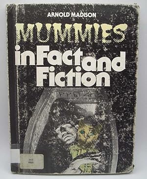 Bild des Verkufers fr Mummies in Fact and Fiction (Fact and Fiction Series) zum Verkauf von Easy Chair Books