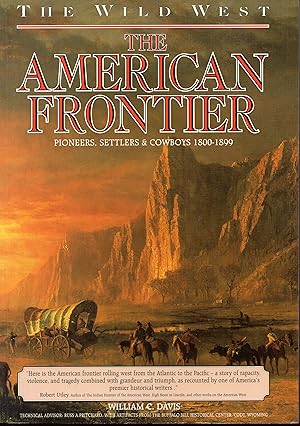 Immagine del venditore per Wild West: The American Frontier, Pioneers, Settlers & Cowboys 1800-1899 venduto da Warren Hahn