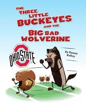 Imagen del vendedor de The Three Little Buckeyes and the Big Bad Wolverine (Hardback or Cased Book) a la venta por BargainBookStores