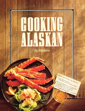 Bild des Verkufers fr Cooking Alaskan zum Verkauf von GreatBookPrices