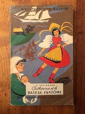 Seller image for Catherine et le bateau fantme for sale by Librairie des Possibles