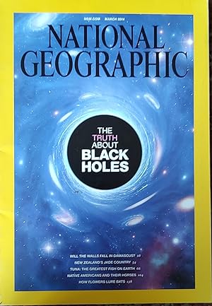 Immagine del venditore per The National Geographic Magazine / March, 2014. Damascus; Syrian Refugees; Jade, New Zealand; Quicksilver Tuna; Star-Eater (Black Holes); People of the Horse (American Indians); Call of the Bloom (Bats and Flowers) venduto da Shore Books