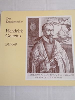 Seller image for Der Kupferstecher Hendrick Goltzius, 1558 - 1617 : eine Ausstellung folgender Museen ; Niederrheinisches Museum fr Volkskunde und Kulturgeschichte, Kevelaer, 19. Dezember 1982 bis 13. Februar 1983 ; Stdtische Galerie Villa Zanders, Bergisch Gladbach, 25 . Februar bis 24. April 1983 for sale by Buchhandlung Loken-Books