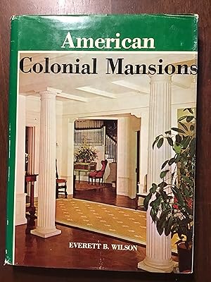 Seller image for American Colonial Mansions and Other Early Houses for sale by Shadetree Rare Books