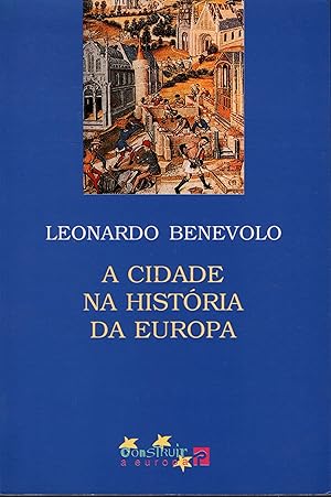 A CIDADE NA HISTÓRIA DA EUROPA