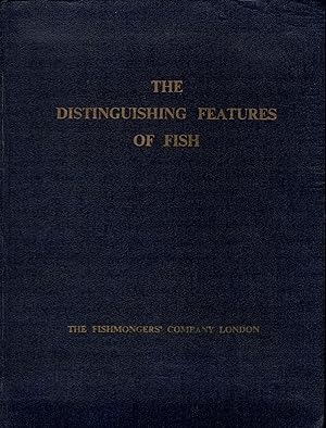 THE DISTINGUISHING FEATURES OF FISH: For the information of public health officers, students and ...