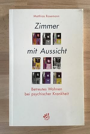 Zimmer mit Aussicht : Betreutes Wohnen bei psychischer Erkrankung.