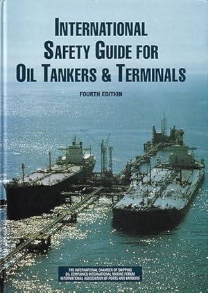 Seller image for INTERNATIONAL SAFETY GUIDE FOR OIL TANKERS & TERMINALS (ISGOTT) for sale by Jean-Louis Boglio Maritime Books